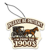 I'm From the 1900s Air Freshener - Shady Front