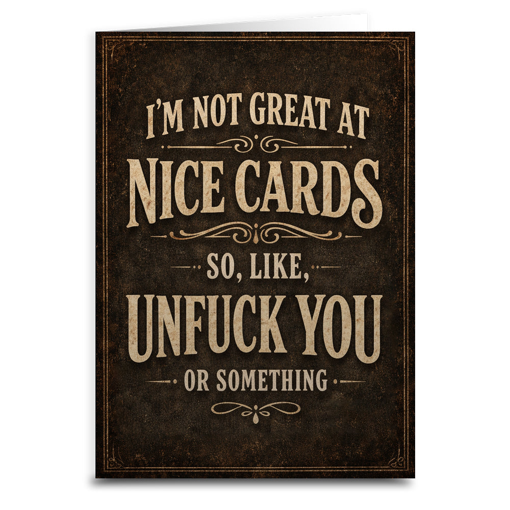 I'm Not Great at Nice Cards Card - Shady Front