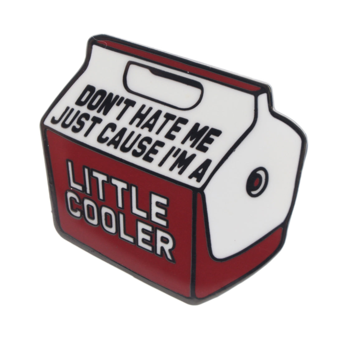 I'm a Little Cooler Enamel Pin - Shady Front