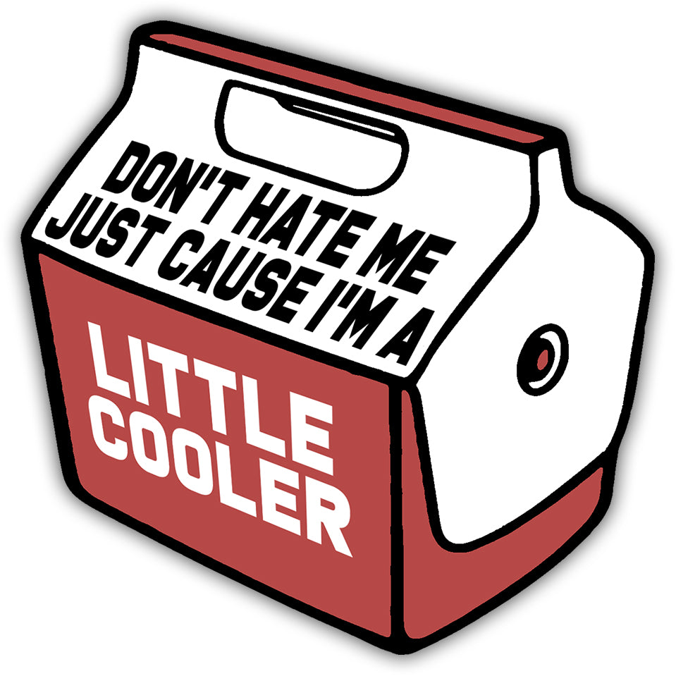 I'm a Little Cooler Sticker - Shady Front