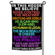 In This House We Believe Garden Flag - Shady Front