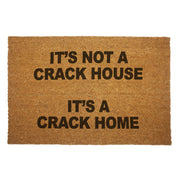 It's A Crack Home Door Mat - Shady Front