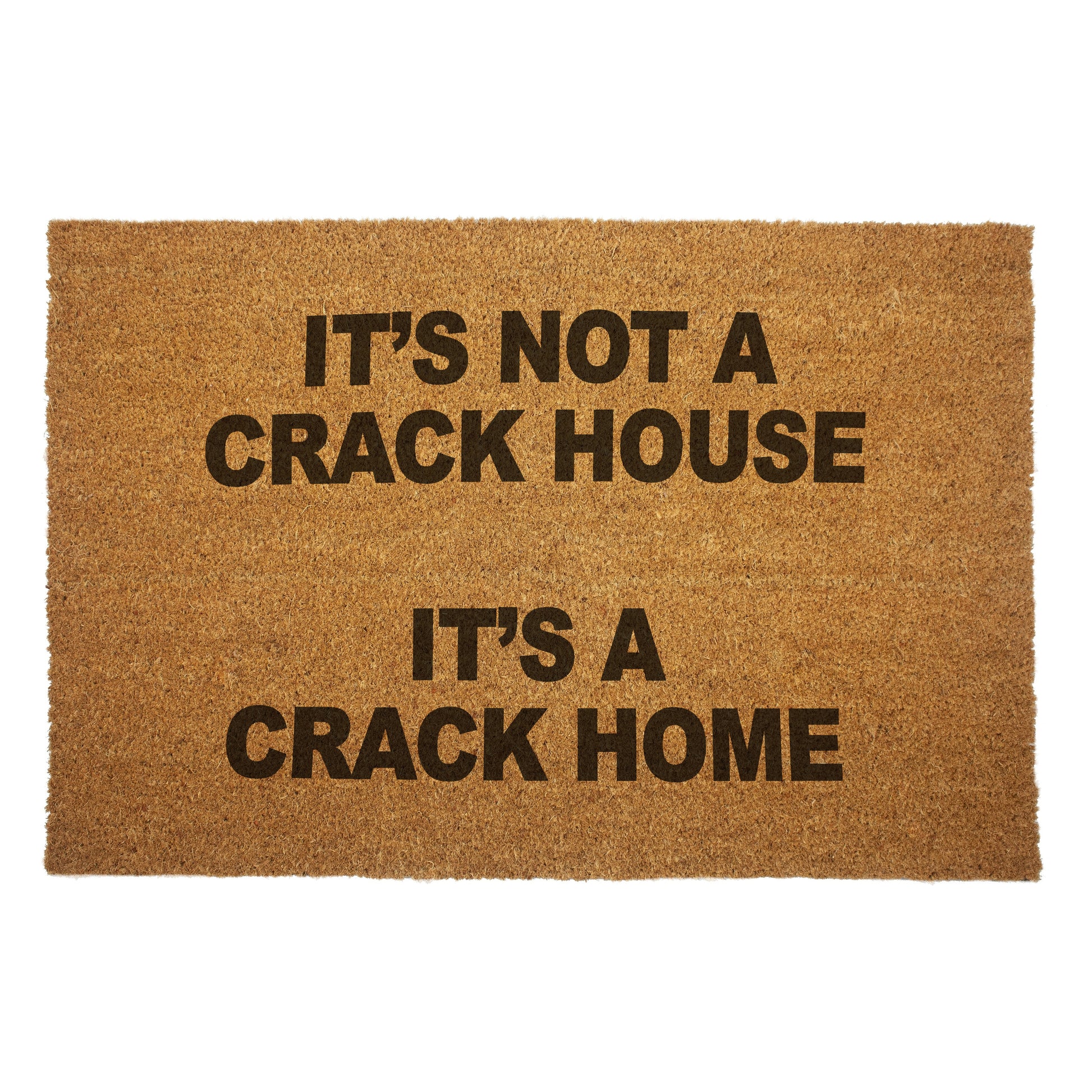 It's A Crack Home Door Mat - Shady Front