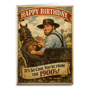 It's So Cool You're From the 1900's Birthday Card - Shady Front