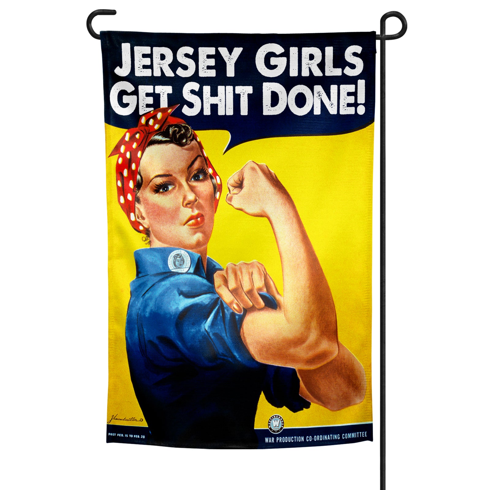 A garden flag featuring a graphic of a woman with a speech bubble saying 'Jersey Girls Get Shit Done!' against a yellow background.