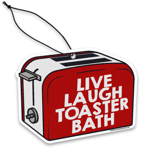 Live Laugh Toaster Bath Air Freshener