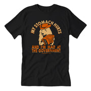 My Stomach Hurts and I'm Mad at the Government T-Shirt - Shady Front