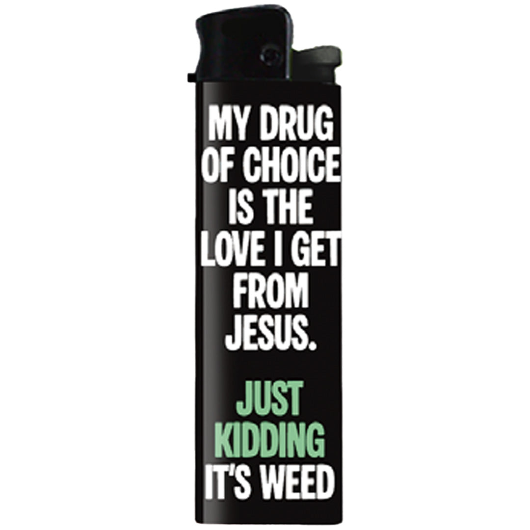 My Drug of Choice Lighter - Shady Front