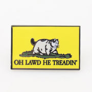 Oh Lawd He Treadin' Enamel Pin - Shady Front