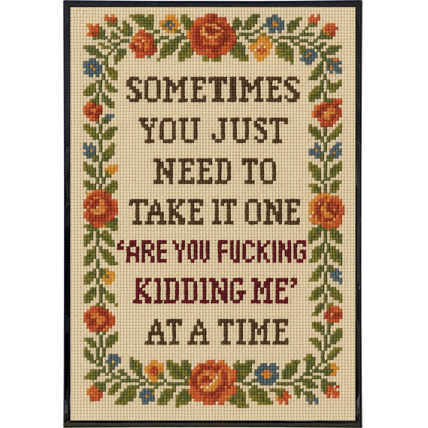 One "Are You F--king Kidding Me" at a Time Poster Print - Shady Front