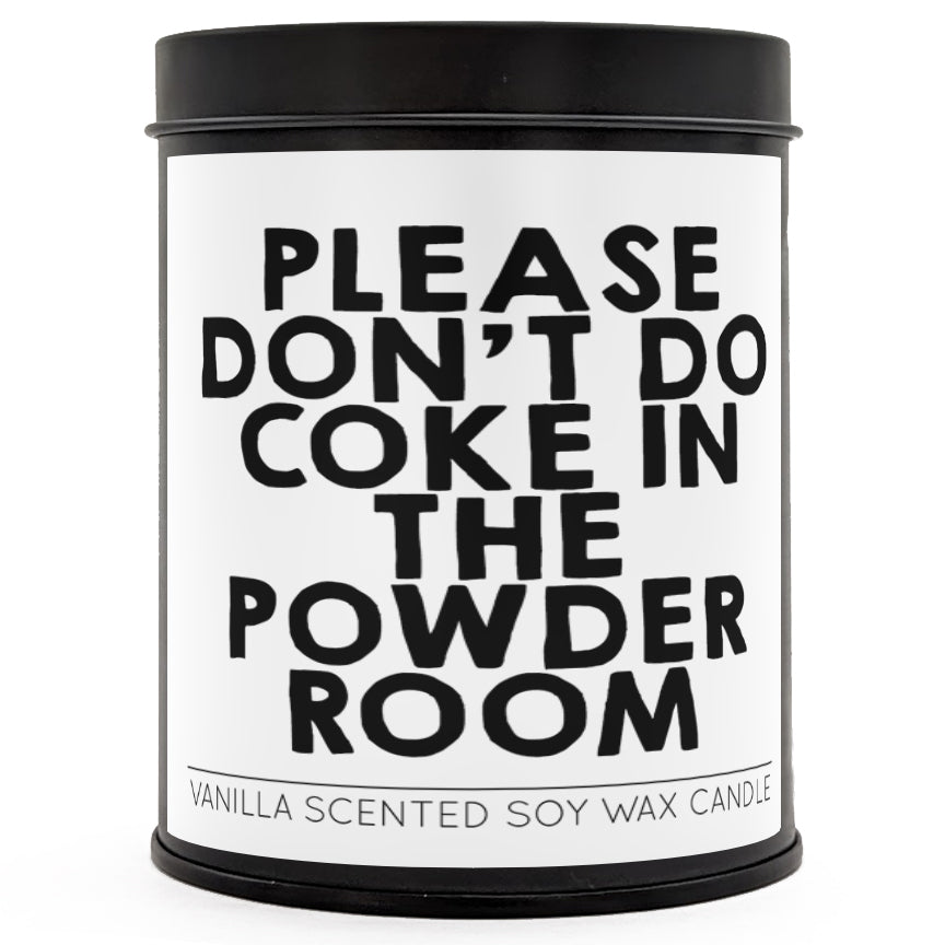 Please Don't Do Coke Scented Candle - Shady Front