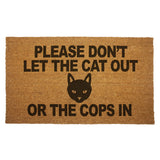 Please Don't Let the Cat Out or the Cops In Door Mat