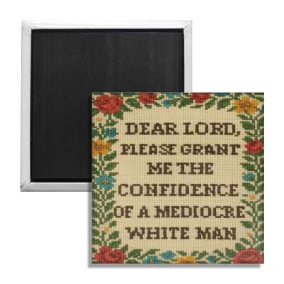 Please Grant Me the Confidence Fridge Magnet - Shady Front