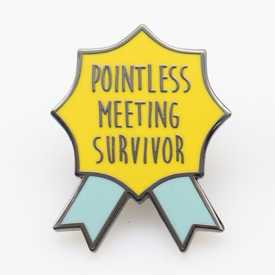 Pointless Meeting Survivor Enamel Pin - Shady Front
