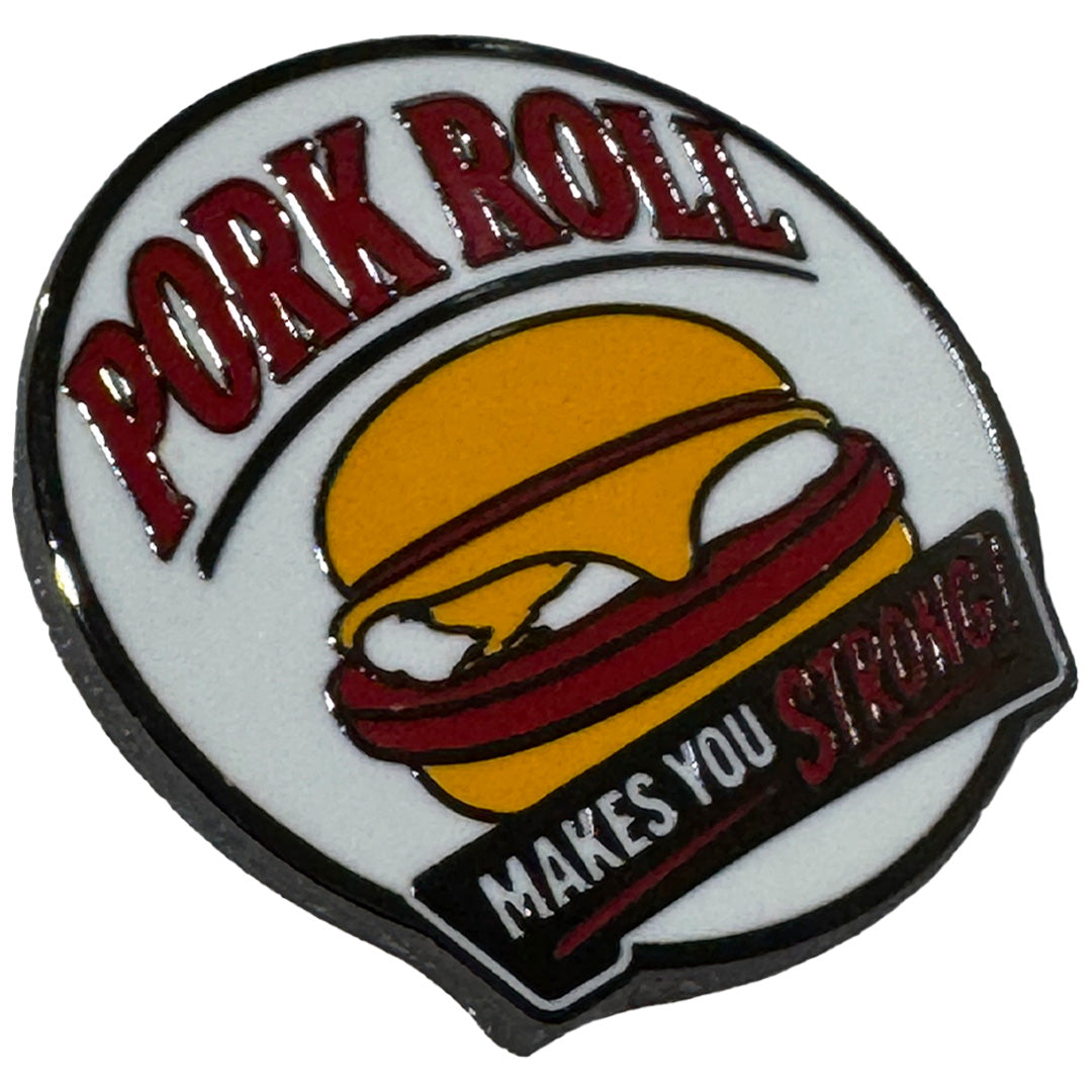Wholesale Pork Roll Makes You Strong Enamel Pin - Shady Front