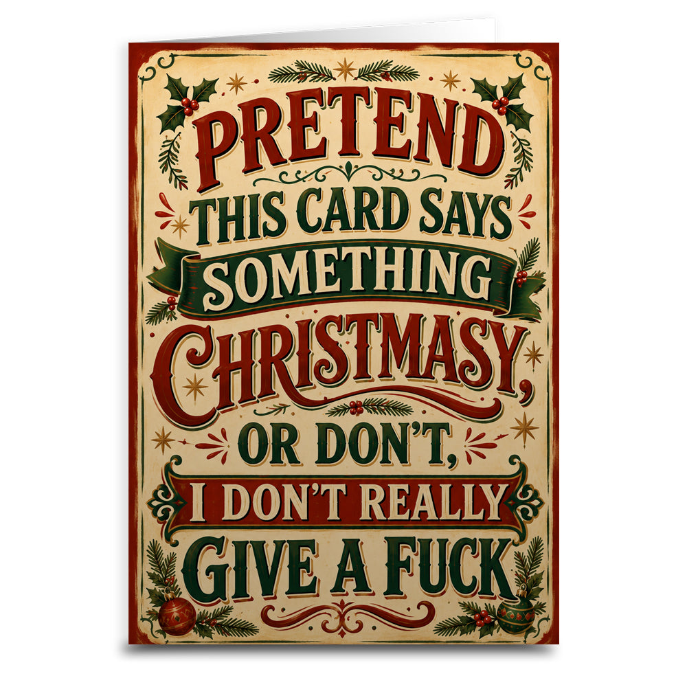Wholesale Pretend It's Christmasy Sarcastic Christmas Card - Shady Front
