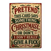 Wholesale Pretend It's Christmasy Sarcastic Christmas Card - Shady Front