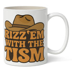 Rizz 'Em With the Tism Mug