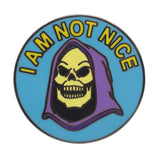 Skeletor "I Am Not Nice" Enamel Pin