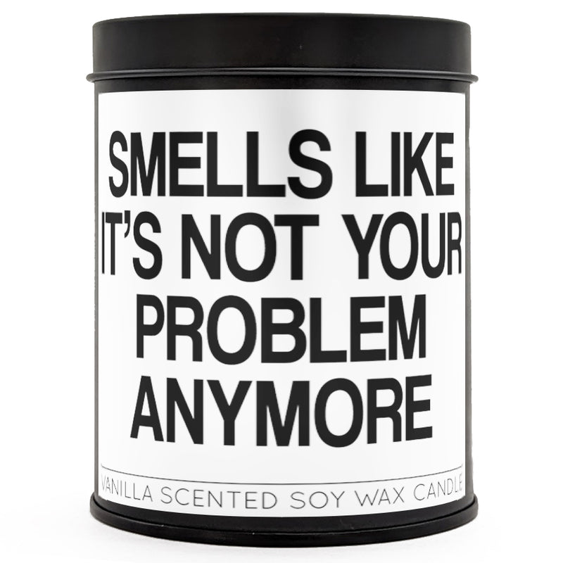 Smells Like It's Not Your Problem Scented Candle Wholesale Supplier - Shady Front