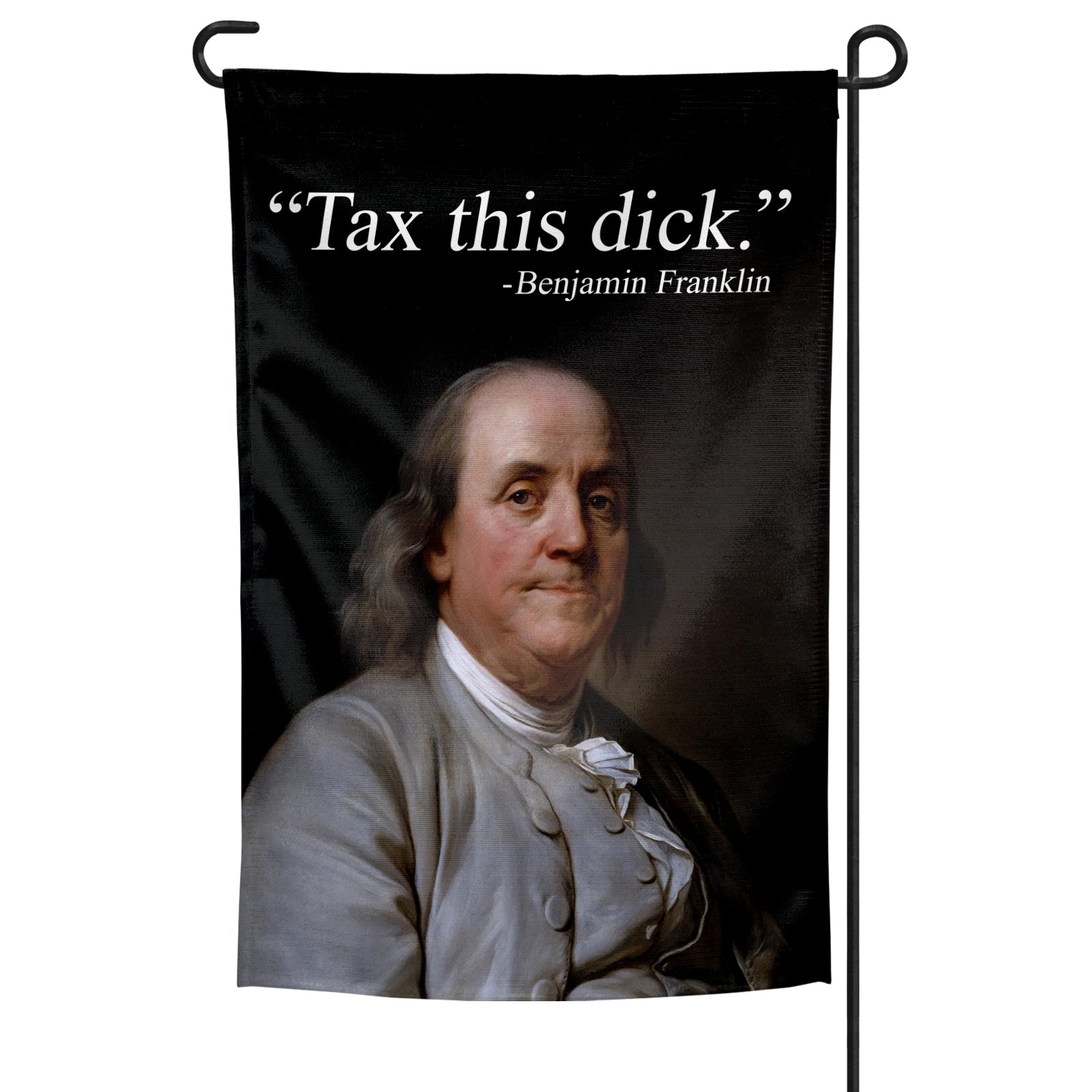 Tax This D-ck Garden Flag - Shady Front