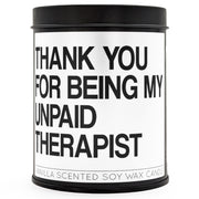 Thank You for Being My Unpaid Therapist Scented Candle - Shady Front