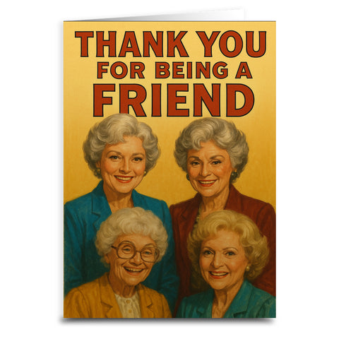 Thank You For Being a Friend Greeting Card - Shady Front