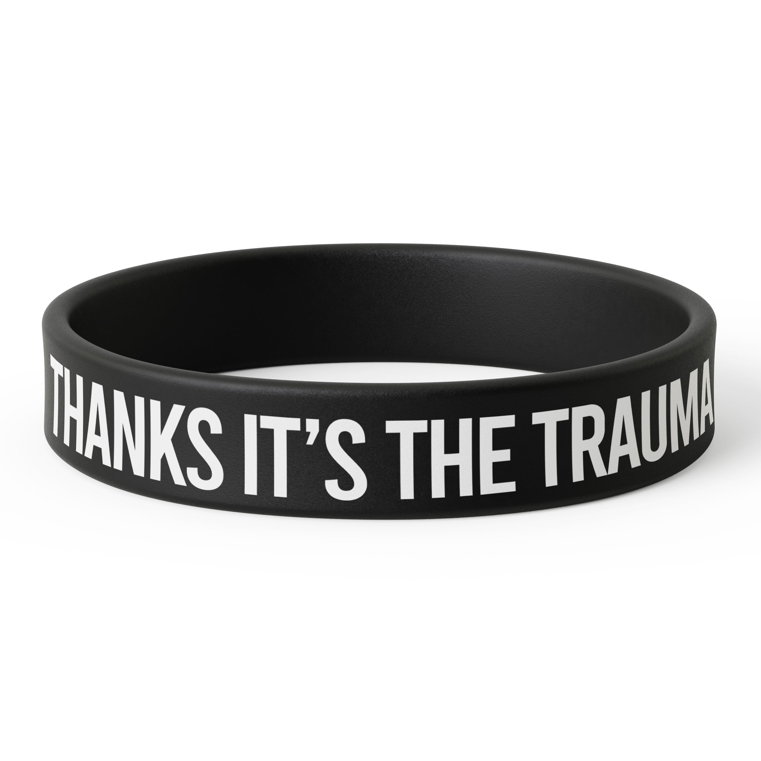 Wholesale Thanks, It's the Trauma Silicone Wristband - Shady Front