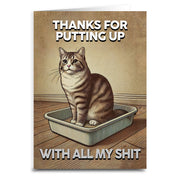 Thanks for Putting Up with All My Sh-t Greeting Card - Shady Front