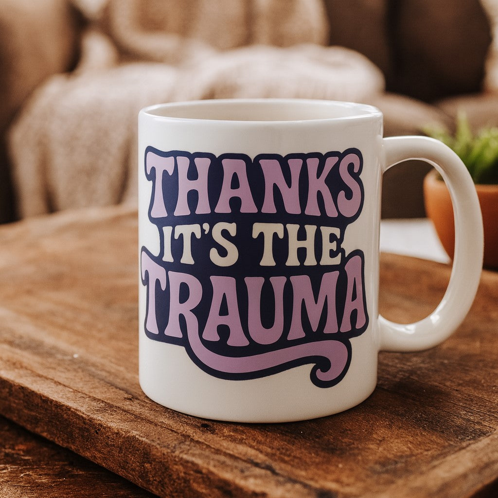 Thanks It's the Trauma Mug - Shady Front