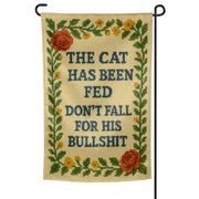 The Cat Has Been Fed Garden Flag - Shady Front