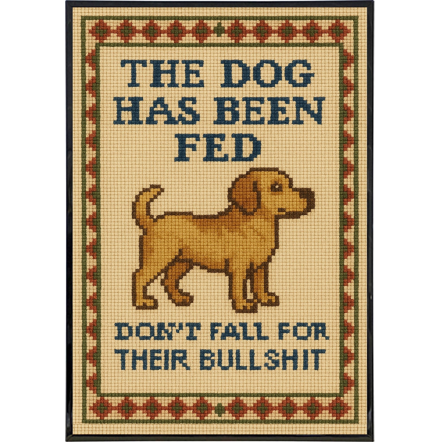 The Dog Has Been Fed Poster Print - Shady Front
