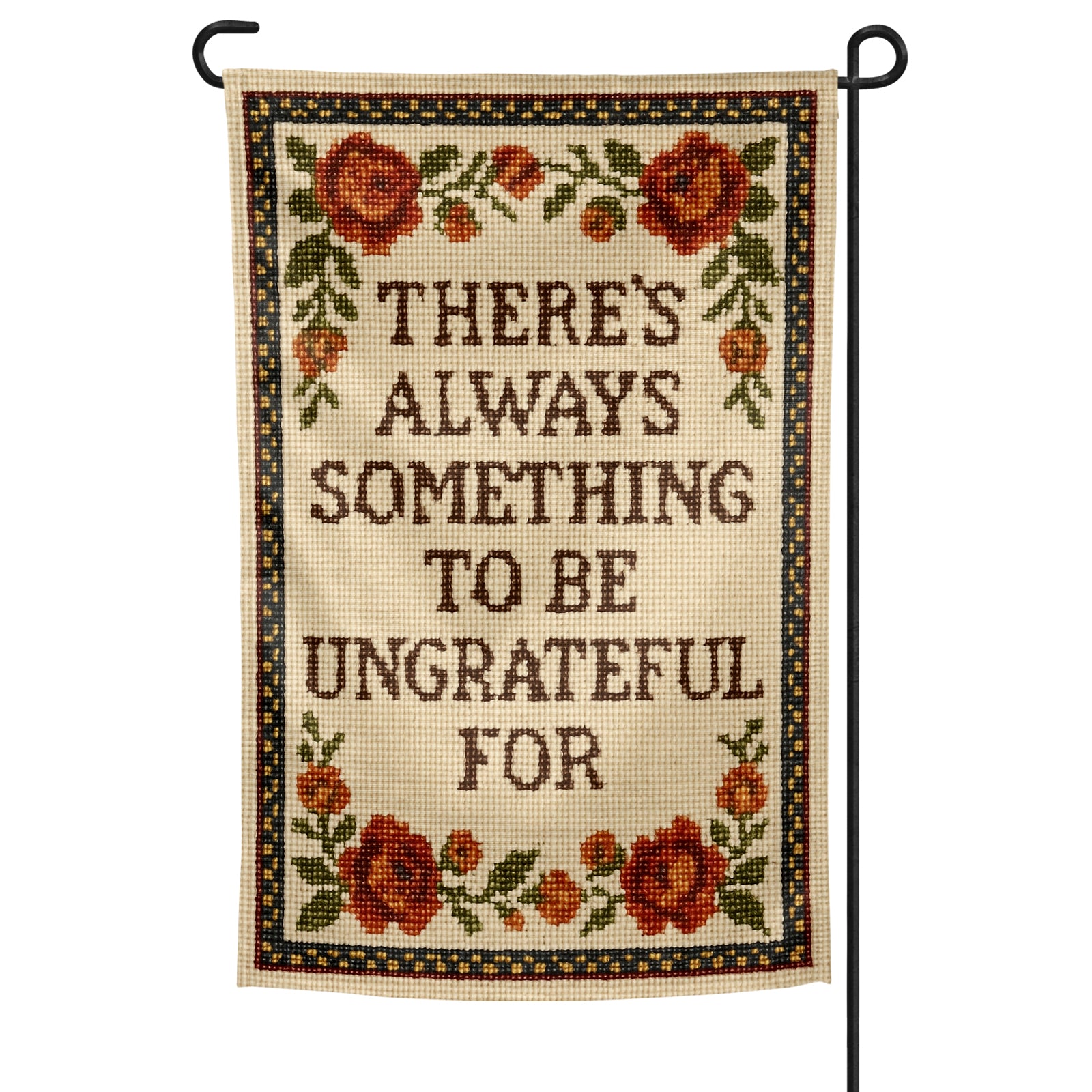 There's Always Something to Be Ungrateful For Garden Flag - Shady Front