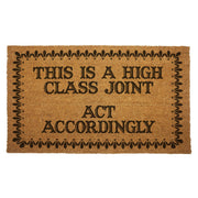 This is a High Class Joint Door Mat - Shady Front
