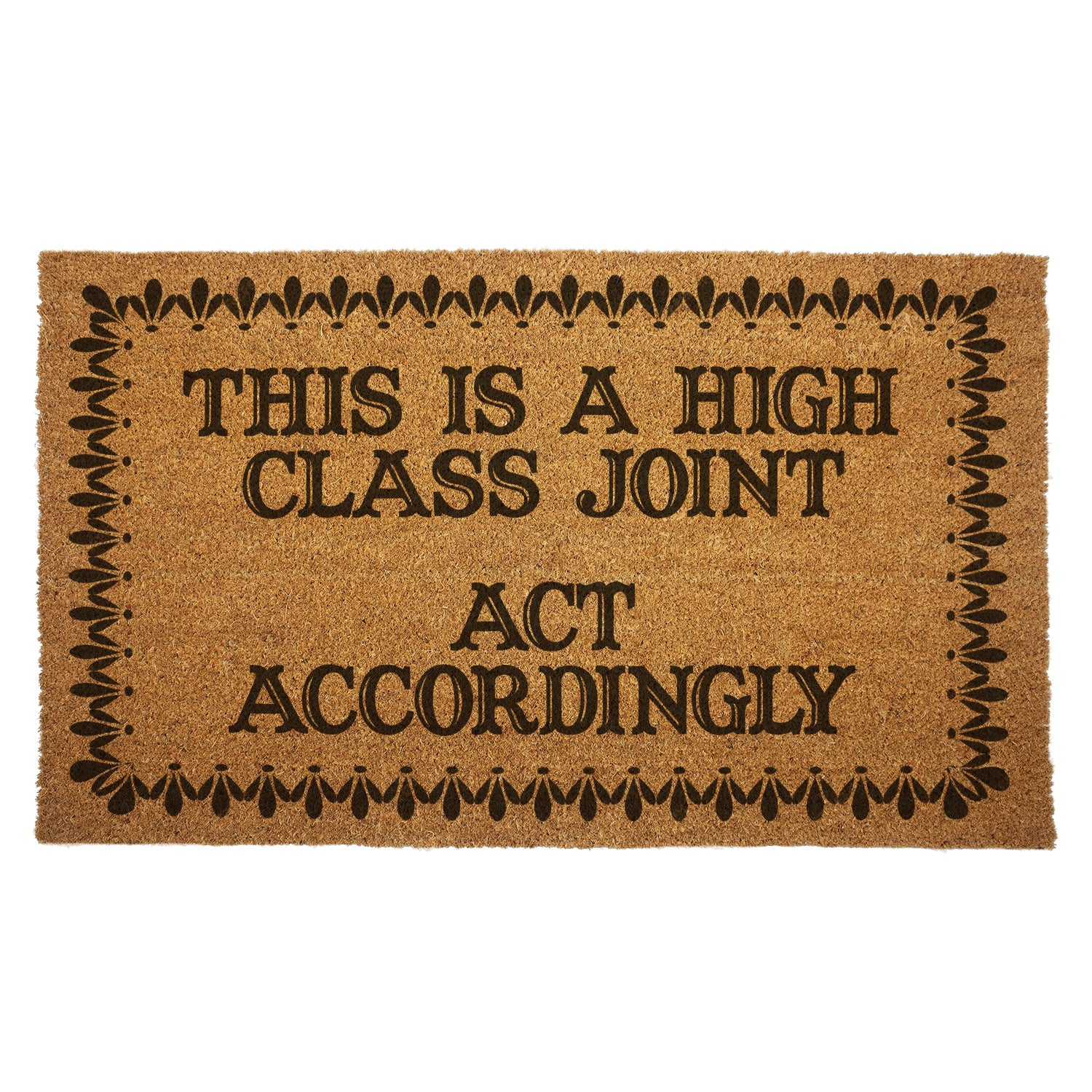 This is a High Class Joint Door Mat - Shady Front