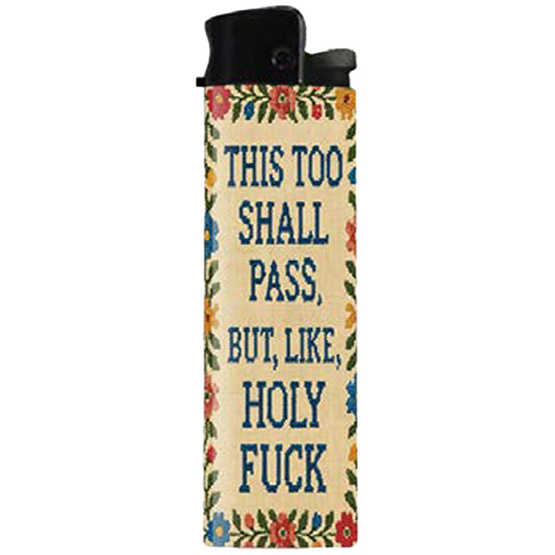 This Too Shall Pass But Holy F--k Lighter Wholesale Supplier - Shady Front