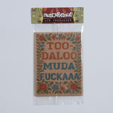 Too-daloo Muda F--kaaa Air Freshener