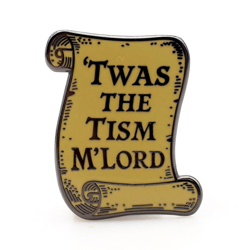 Twas the Tism M'Lord Enamel - Shady Front