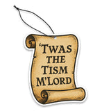 Twas the Tism M'Lord Air Freshener