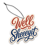 Well Sheeeyit Air Freshener