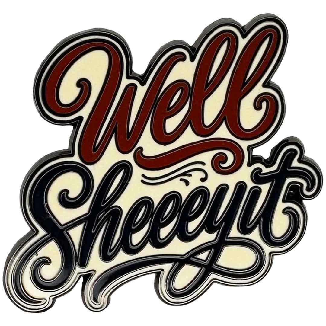 Wholesale ​Well Sheeeyit Enamel Pin - Shady Front