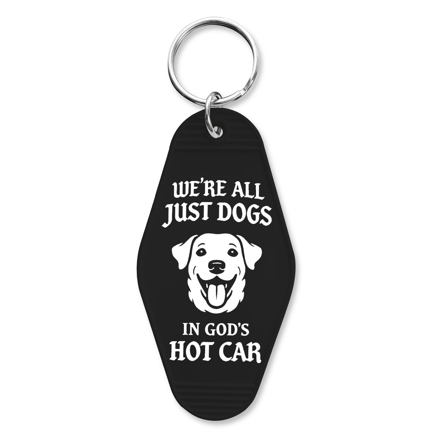 We're All Just Dogs In Gods Hot Car Room Keychain - Shady Front