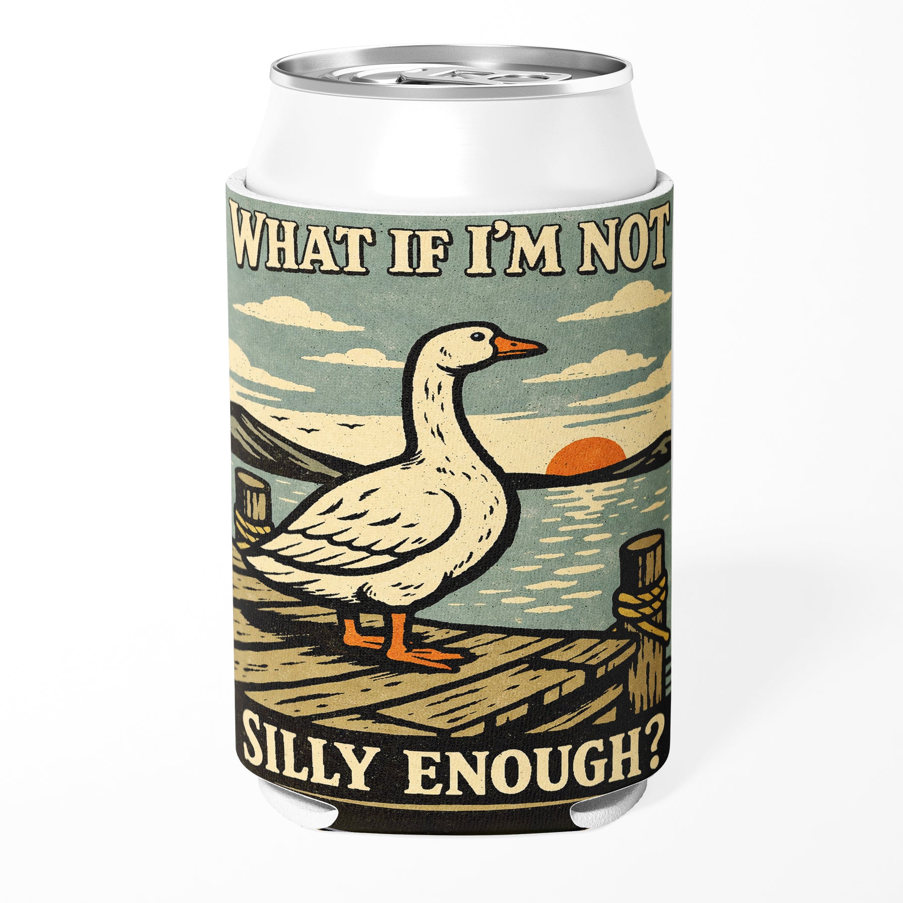 What If I'm Not Silly Enough Can Cooler - Shady Front