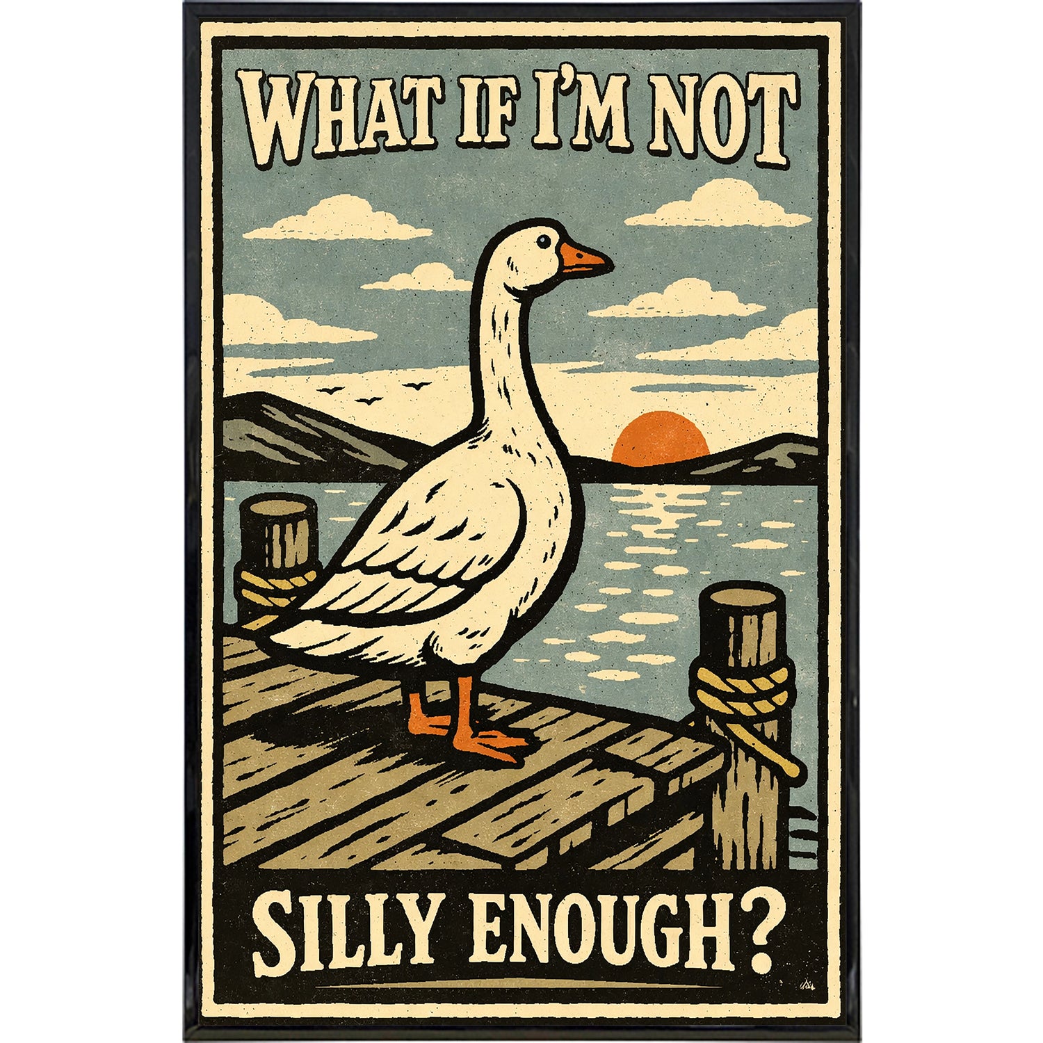 What If I'm Not Silly Enough Print - Shady Front