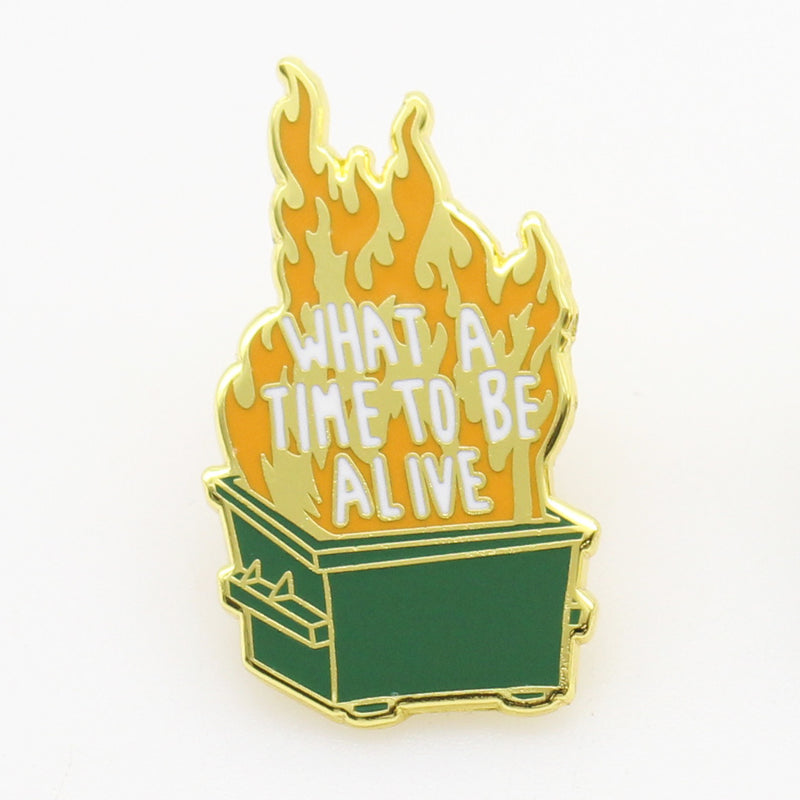 What A Time To Be Alive Enamel Pin Wholesale Supplier - Shady Front