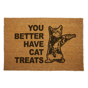 You Better Have Cat Treats Door Mat - Shady Front