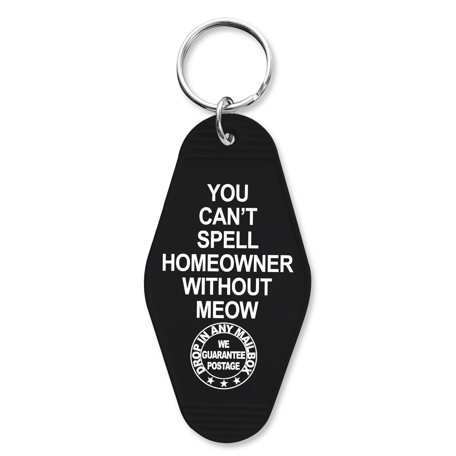 You Can't Spell Homeowner Without Meow Keychain