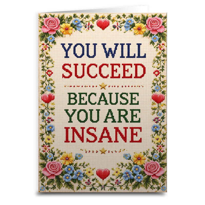 You Will Succeed Because You're Insane Card Wholesale Supplier - Shady Front