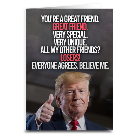 You're a Great Friend Trump Card