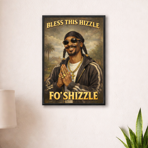 Bless This Hizzle Fo Shizzle Print - Shady Front